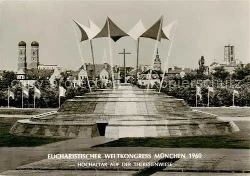 AK / Ansichtskarte 73795354 Muenchen Eucharistischer Weltkongress 1960 Hochaltar auf der Theresienwiese Muenchen