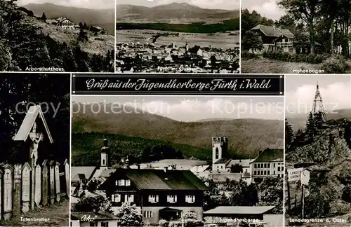 AK / Ansichtskarte  Furth_Wald Arberschutzhaus Panorama Hohenbogen Fotenbretter Jugendherberge Landesgrenze an der Osser Furth_Wald