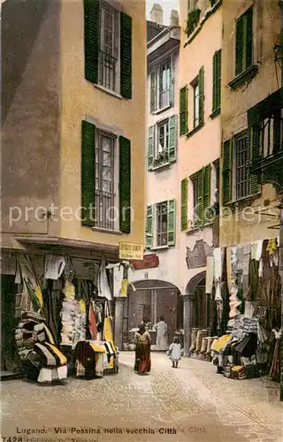 AK / Ansichtskarte Lugano_Lago_di_Lugano_TI Via Pessina nella vecchia citta 