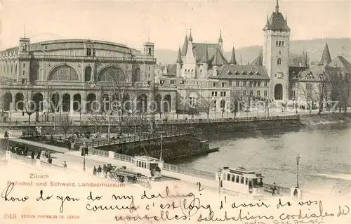 AK / Ansichtskarte Zuerich_ZH Bahnhof und Schweizer Landesmuseum Zuerich_ZH