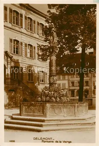 AK / Ansichtskarte Delemont Fontaine de la Vierge Delemont