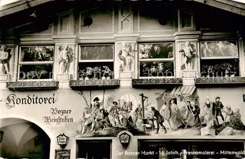 AK / Ansichtskarte  Mittenwald_Karwendel_Tirol Bozner Markt 16. Jhdt. Frescomalerei Konditorei Bozner Weinstuben Mittenwald_Karwendel