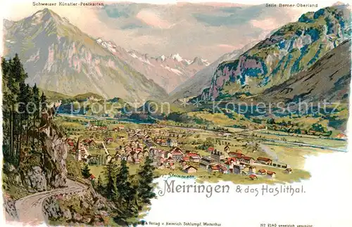AK / Ansichtskarte Meiringen_BE Panorama Haslital Berner Alpen Kuenstlerkarte Meiringen BE