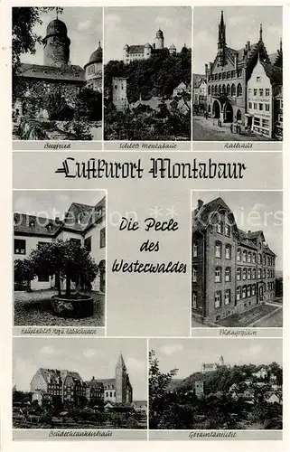 AK / Ansichtskarte 73797621 Montabaur_Westerwald Bergfried Schloss Montabaur Rathaus Hauptschloss Ziehbrunnen Bruederkrankenhaus Paedagogium Panorama Montabaur_Westerwald