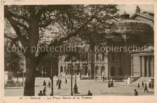 AK / Ansichtskarte Geneve_GE La Place Neuve et le Theatre Geneve_GE