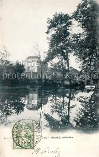 AK / Ansichtskarte Geneve_GE Musee Ariana Geneve_GE