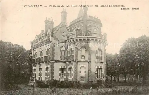 AK / Ansichtskarte Champlay_89_Yonne Chateau de M Sainte Chapelle au Grand Longueron 