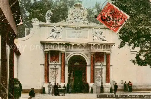 AK / Ansichtskarte Toulon_Var Porte de l Arsenal Toulon_Var