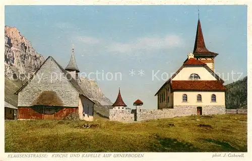 AK / Ansichtskarte Klausenstrasse Kirche und Kapelle auf Urnerboden Klausenstrasse