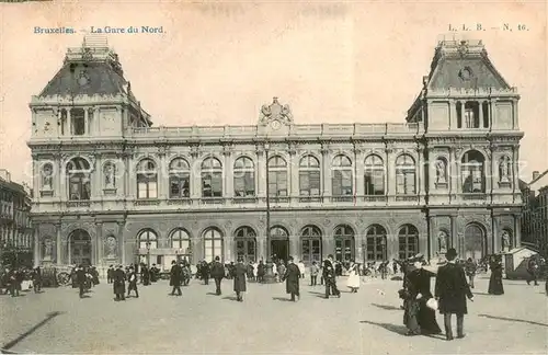 AK / Ansichtskarte  Bruxelles_Bruessel La Gare du Nord Bruxelles_Bruessel