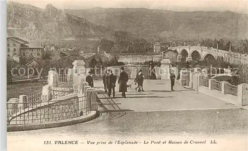 AK / Ansichtskarte 13798689 Valence_26 Vue prise de lEsplanade Le Pont et Ruines de Crussol 