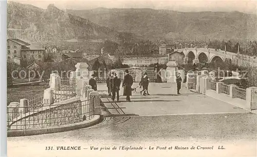 AK / Ansichtskarte  Valence_26 Vue prise de lEsplanade Le Pont et Ruines de Crussol 