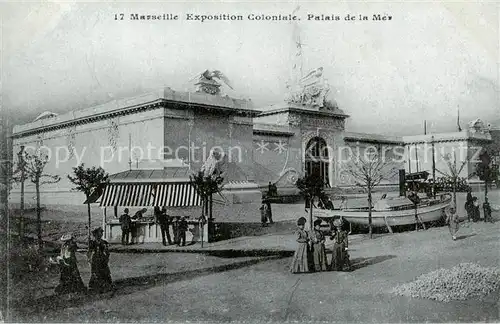 AK / Ansichtskarte 13798733 Marseille_13 Exposition Coloniale Palais de la Mer 
