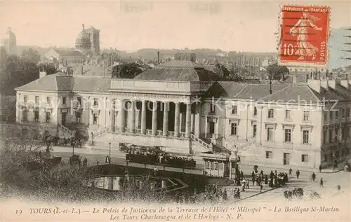 AK / Ansichtskarte  Tours_37 Le Palais de Justice vu de la Terrasse de lHotel Metropol La Basilique St Martin 