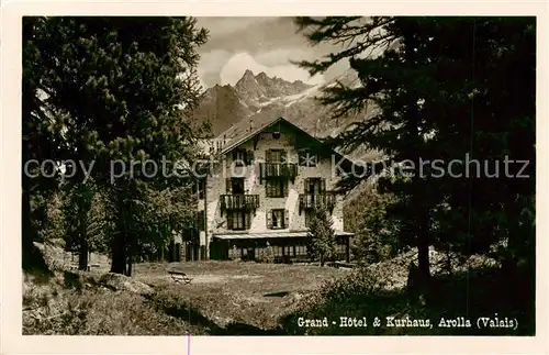 AK / Ansichtskarte Arolla_VS Grand Hotel und Kurhaus Alpen Arolla_VS