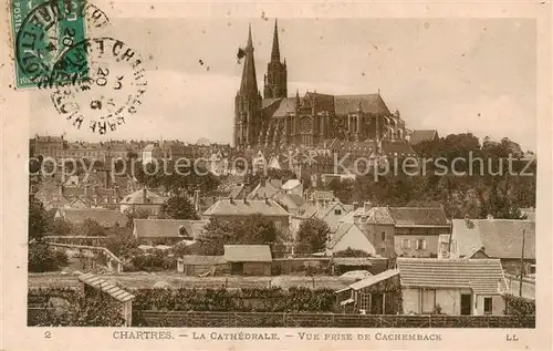 AK / Ansichtskarte Chartres_28 La Cathedrale Vue prise de Cachemback 