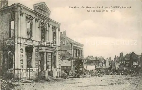 AK / Ansichtskarte Albert_80_Somme Grande Guerre 1914 Ce qui reste de la ville Truemmer 1. Weltkrieg 