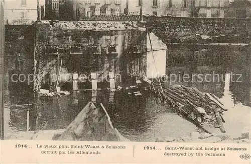 AK / Ansichtskarte Saint Waast_59_Nord 1914 Le vieux pont Saint Waast a Scissons detruit par les Allemand 