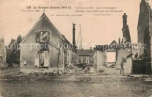 AK / Ansichtskarte Choisy au Bac_60_Oise Maisons incendiees par les Allemands 