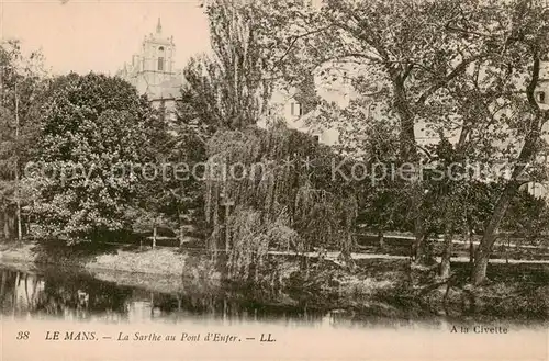 AK / Ansichtskarte Le_Mans_Sarthe La Sarthe au Pont d Enfer Le_Mans_Sarthe