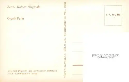 AK / Ansichtskarte 73799705 Koeln__Rhein Orgels Palm Koelner Original 