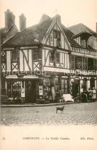 AK / Ansichtskarte Compiegne_60 La Vieille Cassine 