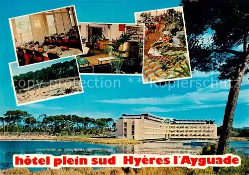AK / Ansichtskarte Hyeres les Palmiers_83_Var Ayguade Hotel Plein Sud 