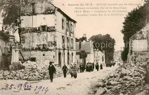 AK / Ansichtskarte Senlis_60_Oise Incendie par les Allemands Maisons incendiees Rue de la Republique 