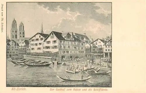 AK / Ansichtskarte Zuerich_ZH Alt Zuerich Gasthof zum Raben und Schifflaende Kuenstlerkarte Zuerich_ZH