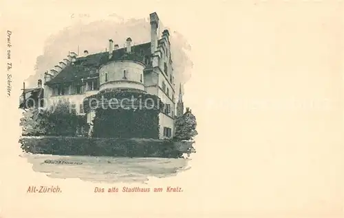 AK / Ansichtskarte Zuerich_ZH Alt Zuerich Altes Stadthaus am Kratz Kuenstlerkarte Zuerich_ZH