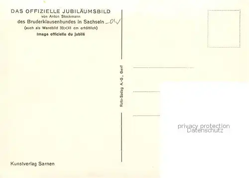 AK / Ansichtskarte Sachseln_OW Offizielles Jubilaeumsbild des Bruderklausenbundes Anton Stockmann Kuenstlerkarte Sachseln OW