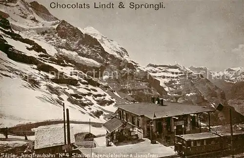 AK / Ansichtskarte Wengen__BE Serie Jungfraubahn No. 4 Station Eigergletscher und Jungfrau Berner Alpen Werbung Chocolats Lindt & Spruengli 