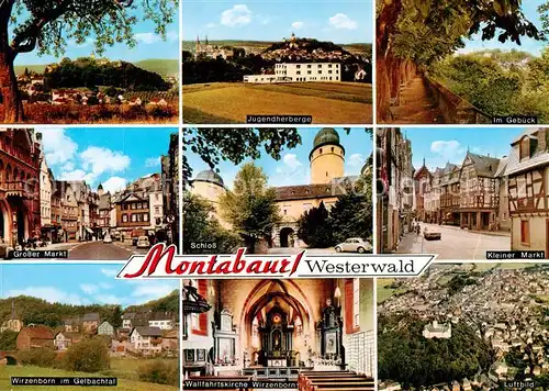 AK / Ansichtskarte 73800997 Montabaur_Westerwald Jugendherberge Im Gebuck Grosser Markt Schloss Kleiner Markt Witzenborn im Gelbachtal Wallfahrtskirche Witzenhausen  Montabaur_Westerwald