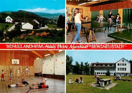 AK / Ansichtskarte  Bergneustadt Schullandheim Haus Veste Nyestadt Tischtennis Gymnastikhalle Liegewiese Bergneustadt