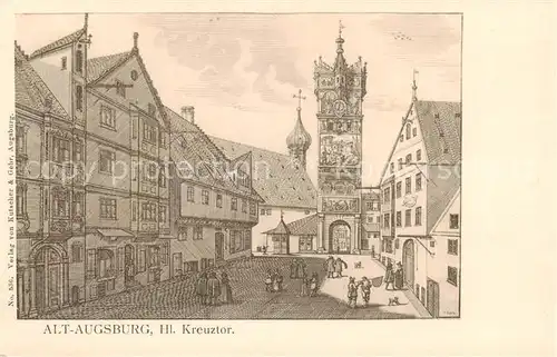 AK / Ansichtskarte 73801533 Augsburg Hl. Kreuztor Litho Augsburg