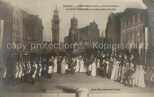 AK / Ansichtskarte  Augsburg Festspiel zur Jahrhundertfeier der Einverleibung der Stadt Augsburg in das Koenigreich Bayern Der Reichsstadt Ende Augsburg