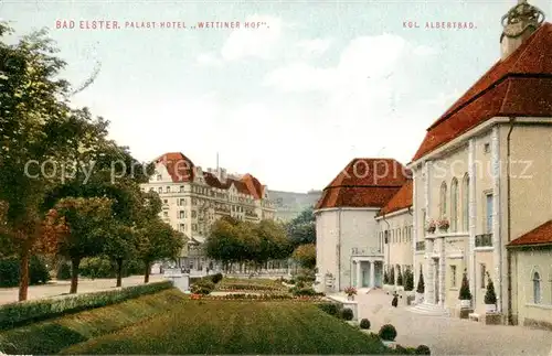 AK / Ansichtskarte  Bad_Elster Palast Hotel Wettiner Hof Kgl Albertbad Bad_Elster