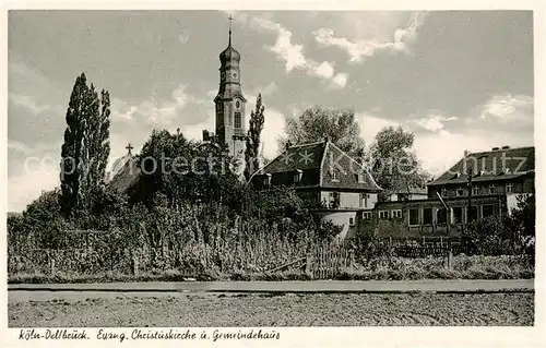 AK / Ansichtskarte  Dellbrueck_Koeln Evangelische Christuskirche und Gemeindehaus 