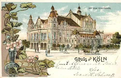 AK / Ansichtskarte  Koeln__Rhein Neues Stadttheater Litho 