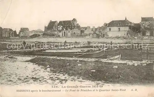 AK / Ansichtskarte Soissons_02_Aisne apres le bombardement Pont de Peniches et Quartier Saint Wast 