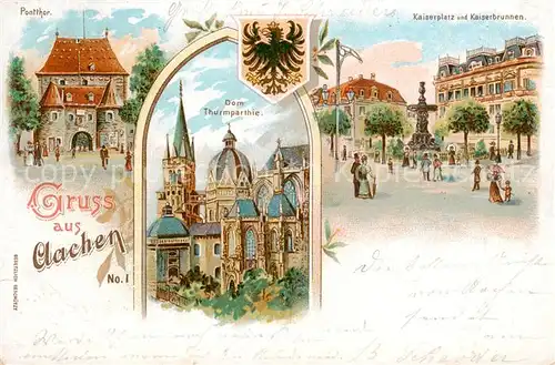 AK / Ansichtskarte  Aachen Ponttor Dom Turm Kaiserplatz Kaiserbrunnen Litho Aachen