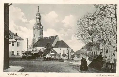 AK / Ansichtskarte 73802189 Schlettau_Erzgebirge St. Ullrichs Kirche Schlettau_Erzgebirge