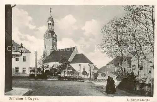 AK / Ansichtskarte  Schlettau_Erzgebirge St. Ullrichs Kirche Schlettau_Erzgebirge