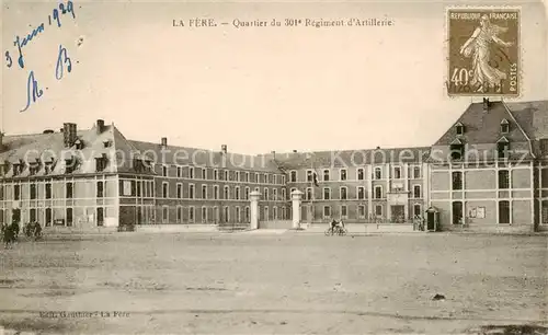 AK / Ansichtskarte La_Fere_02_Aisne Quartier du 301e Regiment d Artillerie 