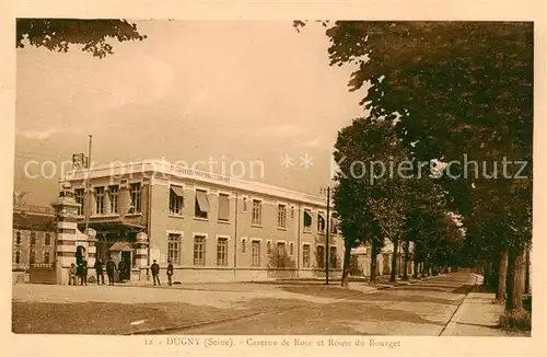 AK / Ansichtskarte Dugny_93_Seine Saint Denis Caserne de Rose et Route du Bourget 