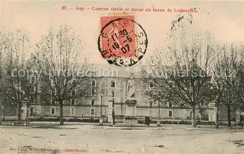 AK / Ansichtskarte Gap_05_Hautes Alpes Caserne vieille et statue du baron de Ladoucette 