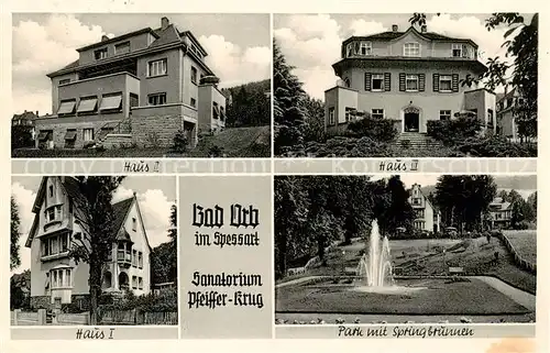 AK / Ansichtskarte  Bad_Orb Sanatorium Pfeiffer Krug Haus I bis III Park mit Springbrunnen Bad_Orb