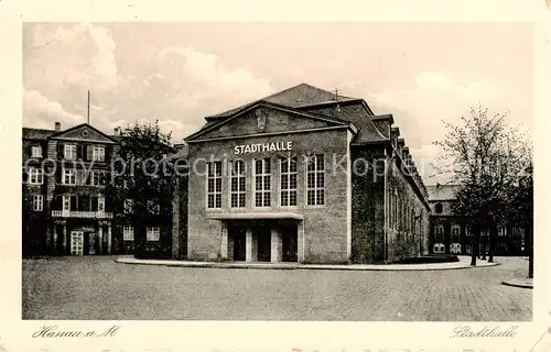 AK / Ansichtskarte  Hanau_Main Stadthalle Feldpost Hanau_Main