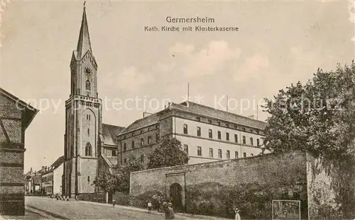 AK / Ansichtskarte 73803503 Germersheim Kath Kirche mit Klosterkaserne Germersheim