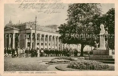 AK / Ansichtskarte 73803541 Stuttgart Koenigsbau und Dannecker Denkmal Stuttgart